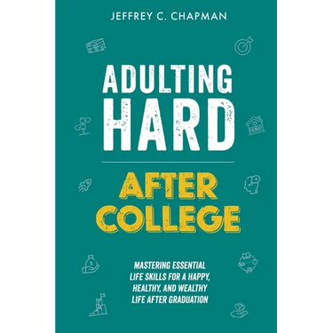 Adulting Hard After College