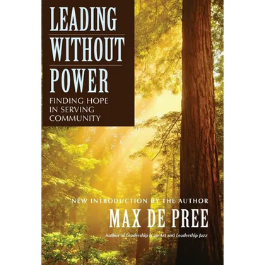 Leading Without Power: Finding Hope in Serving Community