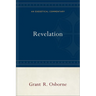 Revelation: An Exegetical Commentary