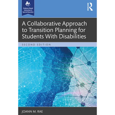 A Collaborative Approach to Transition Planning for Students With Disabilities