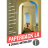 Paperback L.A. Book 1: A Casual Anthology: Clothes, Coffee, Crushes, Crimes
