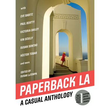 Paperback L.A. Book 1: A Casual Anthology: Clothes, Coffee, Crushes, Crimes
