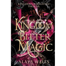 A Kingdom of Bitter Magic