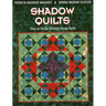 Shadow Quilts: Easy-To-Design Multiple Image Quilts