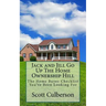 Jack and Jill Go Up The Home Ownership Hill: The Home Buyer Checklist You've Been Looking For