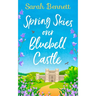 Spring Skies Over Bluebell Castle