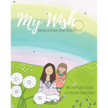 My Wish: Darling Devotions for My Daughter