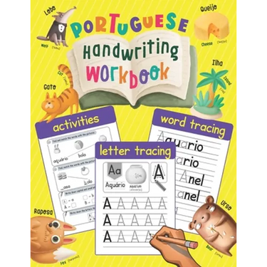 Portuguese Handwriting Workbook: Trace & Learn Portuguese Letters and Words (Lots of New Portuguese Words with Illustrations, Translation, and Pronunc