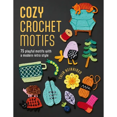 Cozy Crochet Motifs: 75 Playful Motifs with a Modern Retro Style