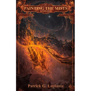 Kindling: Book 6 of Painting the Mists