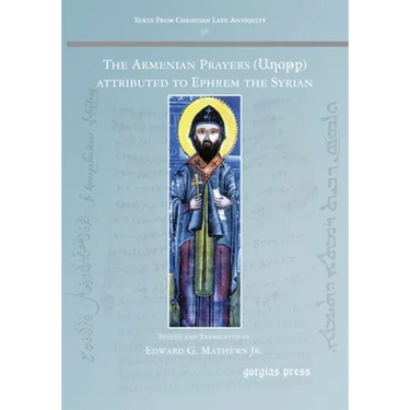 The Armenian Prayers attributed to Ephrem the Syrian