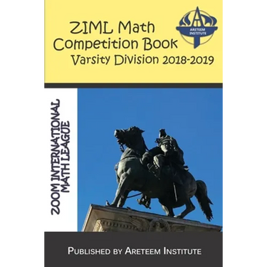 ZIML Math Competition Book Varsity Division 2018-2019