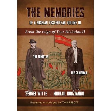 The Memories of a Russian Yesteryear - Volume III: From the reign of Nicholas II