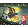 If I Were A Witch for A Day