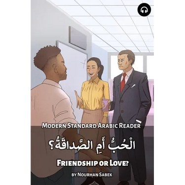 Friendship or Love?: Modern Standard Arabic Reader