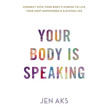Your Body Is Speaking