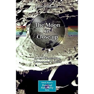 The Moon in Close-Up: A Next Generation Astronomer's Guide