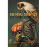 The Feral Condition