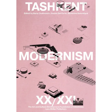Tashkent Modernism XX/XXI