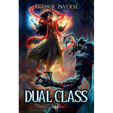 Dual Class 2: A LitRPG Adventure