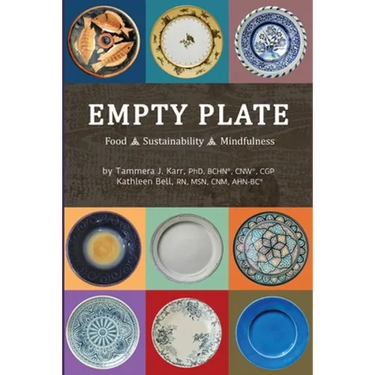 Empty Plate: Food - Sustainability - Mindfulness