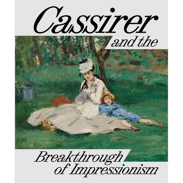 Cassirer and the Breakthrough of Impressionism