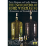 The Encyclopedia of Home Winemaking: Fermenting and Winemaking Methods