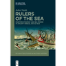 Rulers of the Sea: Maritime Strategy and Sea Power in Ancient Greece, 550-321 Bce