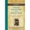 Curious Encounters of the Human Kind - Borneo: True Asian Tales of Folly, Greed, Ambition and Dreams