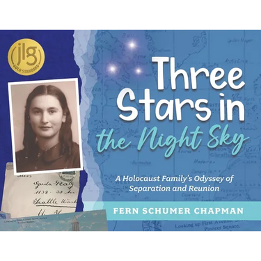 Three Stars in the Night Sky: A Holocaust Family's Odyssey of Separation and Reunion