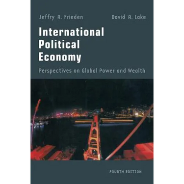 International Political Economy: Perspectives on Global Power and Wealth