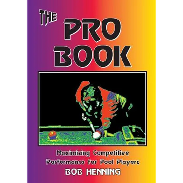 The Pro Book: Maximizing Competitive Performance for Pool Players