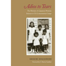 Adios to Tears: The Memoirs of a Japanese-Peruvian Internee in U.S. Concentration Camps