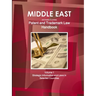 Middle East and Arabic Countries Patent and Trademark Laws Handbook Volume 1 Strategic Information and Laws in Selected Countries
