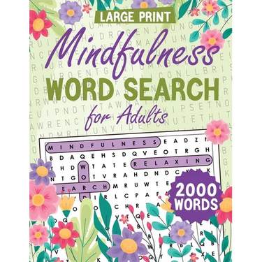 Mindfulness Word Search for Adults Large Print: Word Search Puzzle Book for Adults, Word Find Book for Adults, Relaxation Word Search Book