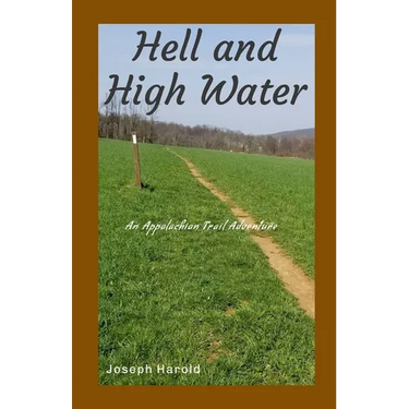 Hell and High Water: An Appalachian Trail Adventure
