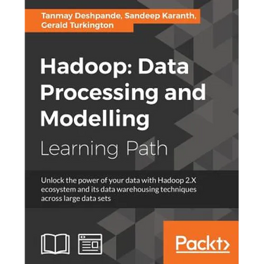 Hadoop: Data Processing and Modelling: Data Processing and Modelling