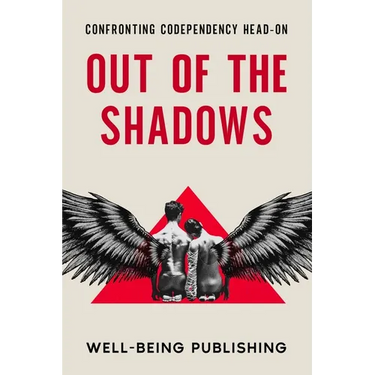Out of the Shadows: Confronting Codependency Head-On