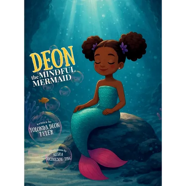 Deon the Mindful Mermaid