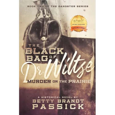 The Black Bag of Dr. Wiltse: Murder on the Prairie