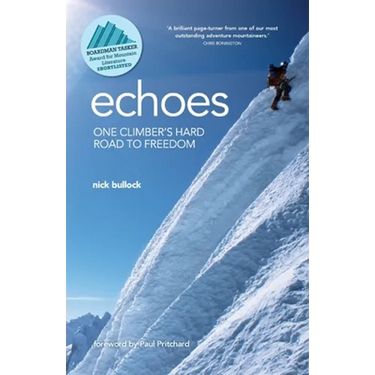 Echoes: One climber's hard road to freedom