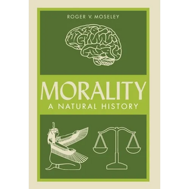 Morality: A Natural History