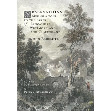 Observations during a Tour to the Lakes of Lancashire, Westmoreland, and Cumberland