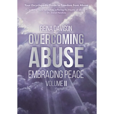 Overcoming Abuse Embracing Peace Vol II