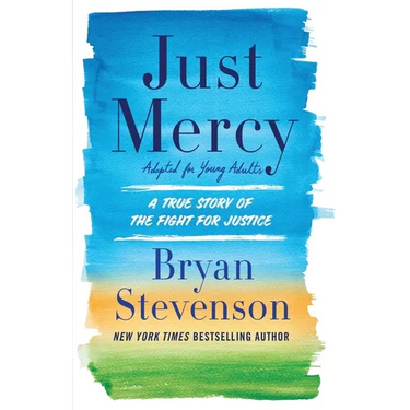 Just Mercy (Adapted for Young Adults): A True Story of the Fight for Justice