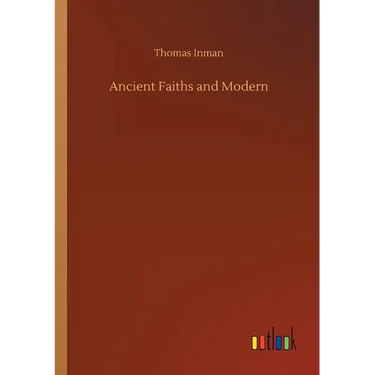 Ancient Faiths and Modern