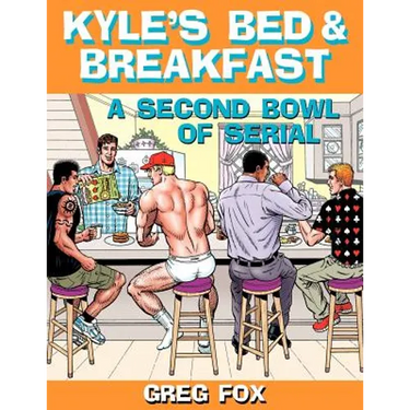 Kyle's Bed & Breakfast: A Second Bowl of Serial