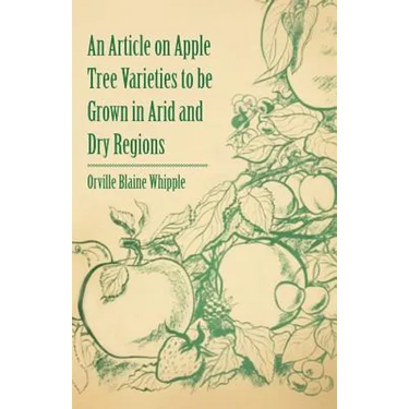 An Article on Apple Tree Varieties to Be Grown in Arid and Dry Regions