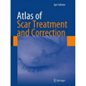 Atlas of Scar Treatment and Correction