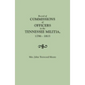 Record of Commissions of Officers in the Tennessee Militia, 1796-1815